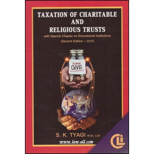 Company Law Institute's Taxation of Charitable and Religious Trusts by S. K. Tyagi